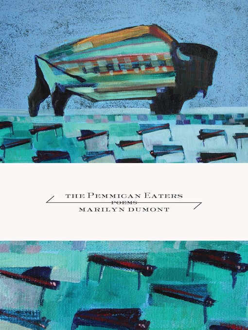 Title details for The Pemmican Eaters by Marilyn Dumont - Available
